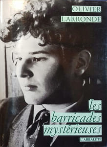 Les barricades mystérieuses.