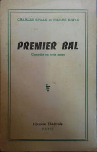 Premier bal. Comédie en 3 actes.