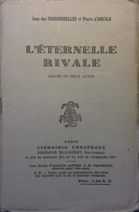 L'éternelle rivale. Drame en 2 actes.