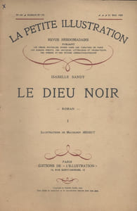 La petite illustration - Roman : Le Dieu noir. Roman complet en 3 fascicules.