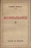 Reconnaissances. Volume 2 seul. Huysmans - Malègue - Bernanos - Green - Le Fort - Giraudoux - Giono - Romain - Duhamel - Mauriac.. MADAULE Jacques 