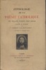 Anthologie de la poésie catholique de Villon jusqu'à nos jours.. VALLERY-RADOT Robert 