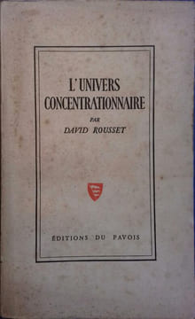 L'univers concentrationnaire.. ROUSSET David