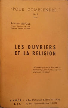 Les ouvriers et la religion.. ANCEL Alfred