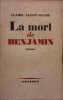 La mort de Benjamin. Roman.. SAINTE-SOLINE Claire 