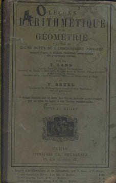 Leçons d'arithmétique et de géométrie à l'usage du cours moyen de l'enseignement primaire. Livre du maître.. LANG T. -BRUEL F.
