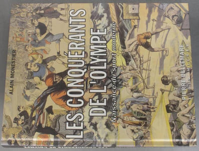 Les conquérants de l'Olympe. Naissance du sport moderne.