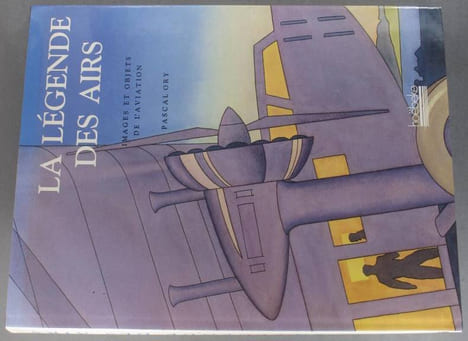 La légende des airs. Images et objets de l'aviation.. ORY Pascal