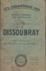 Catalogue Dissoubray. Cinquantenaire 1879-1929. Spécialité d'organes pour transmissions. Dissoubray, fondeur-constructeur, ancienne maison P. Oudin.. ...