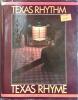 Texas rhythm - Texas rhyme. A pictorial history of Texas music.. WILLOUGHBY Larry 