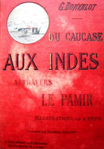 Du Caucase aux Indes à travers le Pamir.