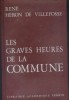 Les graves heures de la Commune.. HERON DE VILLEFOSSE René 