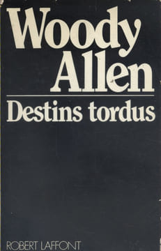 Destins tordus.. ALLEN Woody