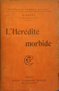 L'hérédité morbide.