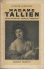 Madame Tallien. Révolutionnaire, favorite, princesse.. REBOUX Paul 