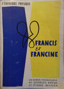 Francis et Francine ou l'équilibre physique.