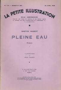 La petite illustration - Roman : Pleine eau. Roman complet en 2 fascicules.