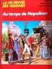 Au temps de Napoléon …1795-1815.. MIQUEL Pierre 