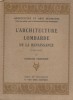 L'architecture lombarde de la Renaissance (1450-1525).. TERRASSE Charles 