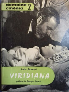 Viridiana. Précédé de Bunuel - Viridiana, et quelques autres par Georges Sadoul.