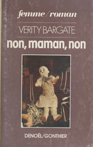 Non, maman, non.
