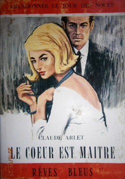 Le coeur est maître.. ARLET Claude