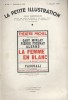 La Petite illustration théâtrale N° 326 : La femme en blanc, pièce de Marcel Achard.. LA PETITE ILLUSTRATION : THEATRE 