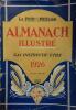 Almanach illustré du Petit Parisien. 1926.. LE PETIT PARISIEN 