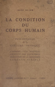 La condition du corps humain. Ou psychologie dans la culture physique.
