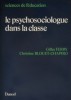 Le psychosociologue dans la classe.. FERRY Gilles - BLOUET-CHAPIRO Christine 