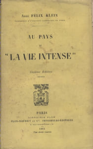 Au pays de "la vie intense".