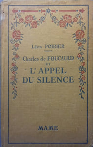 Charles de Foucauld et l'appel du silence.