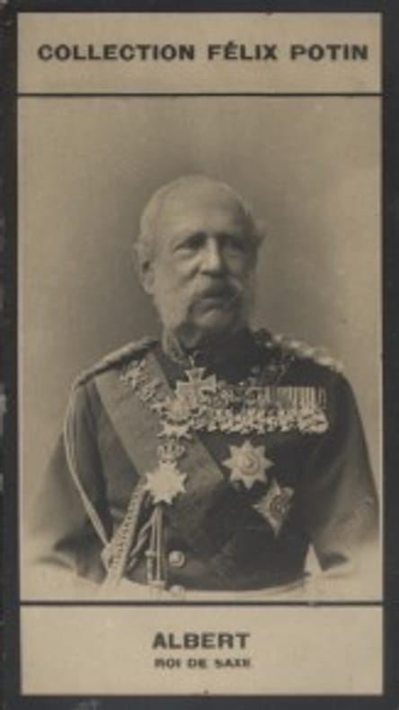 Photographie de la collection Félix Potin (4 x 7,5 cm) représentant : Albert - Roi de Saxe.. ALBERT - Roi de Saxe 