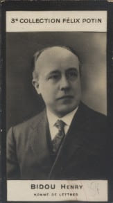 Photographie de la collection F&eacute;lix Potin (4 x 7,5 cm) repr&eacute;sentant : Henry Bidou, homme de lettres.. BIDOU (Henry) - (Photo de la 3e collection F&eacute;lix ...