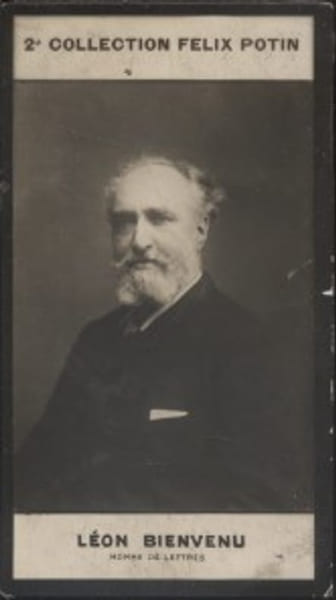 Photographie de la collection F&eacute;lix Potin (4 x 7,5 cm) repr&eacute;sentant : L&eacute;on Bienvenu, homme de lettres. (Pseudonyme : Touchatout).. BIENVENU (L&eacute;on) - ...