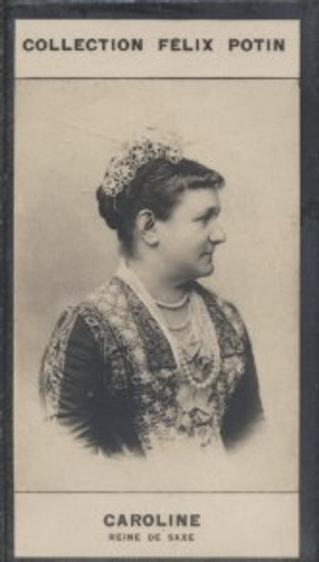 Photographie de la collection Félix Potin (4 x 7,5 cm) représentant : Reine Caroline de Saxe.. CAROLINE - Reine de Saxe. 