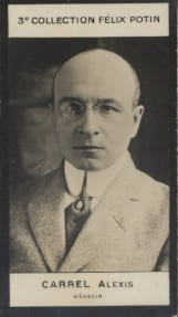 Photographie de la collection F&eacute;lix Potin (4 x 7,5 cm) repr&eacute;sentant : Alexis Carrel, m&eacute;decin.. CARREL (Alexis) - (Photo de la 3e collection F&eacute;lix ...
