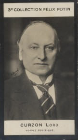 Photographie de la collection F&eacute;lix Potin (4 x 7,5 cm) repr&eacute;sentant : Lord Curzon, homme politique anglais.. CURZON (Lord) - (Photo de la 3e ...