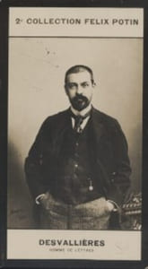 Photographie de la collection Félix Potin (4 x 7,5 cm) représentant : Maurice Desvallières, auteur dramatique.