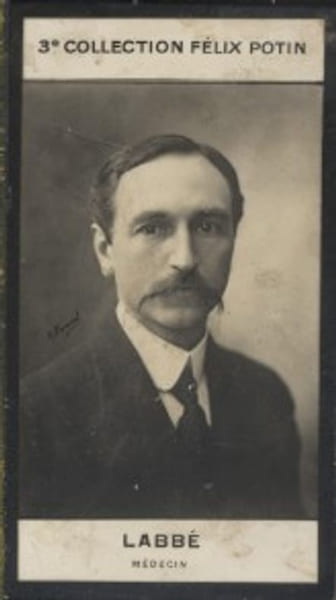 Photographie de la collection F&eacute;lix Potin (4 x 7,5 cm) repr&eacute;sentant : Labb&eacute;, m&eacute;decin.. LABBE (Docteur) - (Photo de la 3e collection F&eacute;lix Potin) 