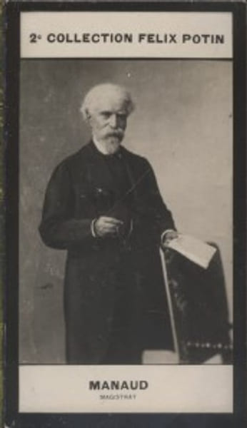 Photographie de la collection F&eacute;lix Potin (4 x 7,5 cm) repr&eacute;sentant : Jean-Paul Manau ou Manaud, magistrat.. MANAU (Jean-Paul) - (Photo de la 2e ...