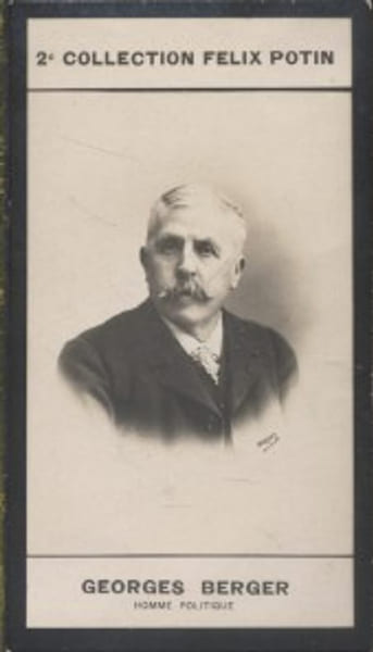 Photographie de la collection F&eacute;lix Potin (4 x 7,5 cm) repr&eacute;sentant : Georges Berger, homme politique.. BERGER (Georges) - (Photo de la 2e collection ...