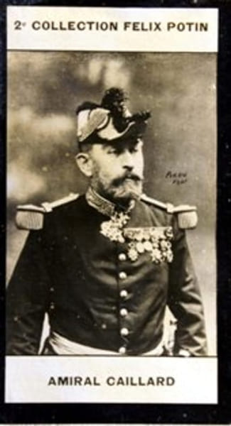Photographie de la collection F&eacute;lix Potin (4 x 7,5 cm) repr&eacute;sentant : Vice-Amiral Caillard.. CAILLARD (L&eacute;once-Albert) - (Photo de la 2e collection ...