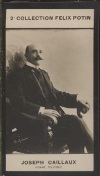 Photographie de la collection F&eacute;lix Potin (4 x 7,5 cm) repr&eacute;sentant : Joseph Caillaux, homme politique.. CAILLAUX (Joseph) - (Photo de la 2e ...