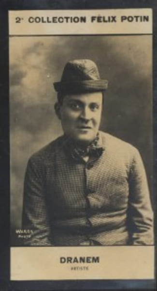 Photographie de la collection F&eacute;lix Potin (4 x 7,5 cm) repr&eacute;sentant : Armand M&eacute;nard, dit Dranem.. DRANEM (Armand) - (Photo de la 2e collection F&eacute;lix ...