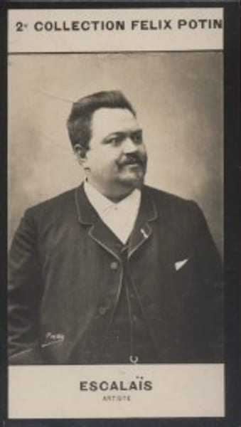 Photographie de la collection F&eacute;lix Potin (4 x 7,5 cm) repr&eacute;sentant : L&eacute;once-Antoine Escala&iuml;s, chanteur d'op&eacute;ra.. ESCALAIS (L&eacute;once-Antoine) - (Photo ...