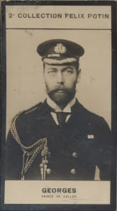 Photographie de la collection F&eacute;lix Potin (4 x 7,5 cm) repr&eacute;sentant : Georges - Prince de Galles.. GEORGES (Prince de Galles) - (Photo de la 2e ...