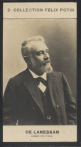 Photographie de la collection F&eacute;lix Potin (4 x 7,5 cm) repr&eacute;sentant : Jean-Marie Antoine de Lanessan, homme politique.. LANESSAN (Jean-Marie - Antoine ...