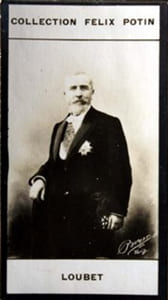 Photographie de la collection Félix Potin (4 x 7,5 cm) représentant : Emile Loubet - Président de la République.