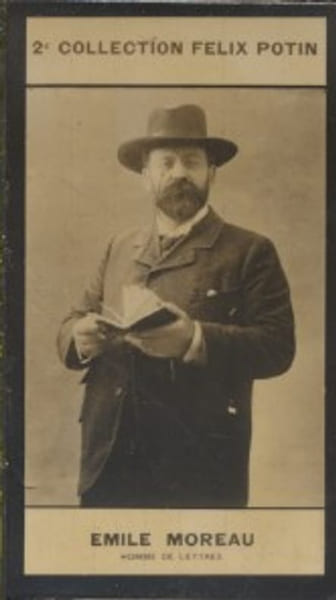 Photographie de la collection F&eacute;lix Potin (4 x 7,5 cm) repr&eacute;sentant : Emile Moreau, homme de lettres. MOREAU (Emile) - (Photo de la 2e collection ...